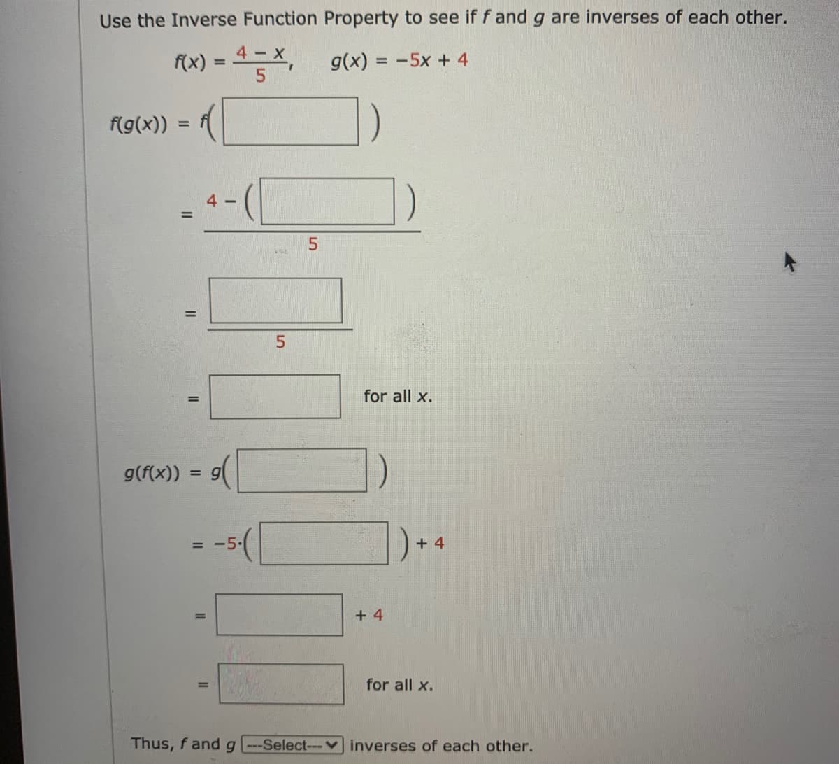 (x) = 4- x,
g(x) = -5x + 4
%3D
%3D
