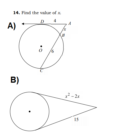 14. Find the value of x.
D 4
A
A)
B)
x² – 2x
15
