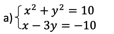 = 10
Sx² + y²
a)
Lх — Зу %3D —10
