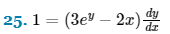 25. 1 = (3e¹-2x)
dz