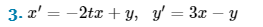 3. x'= -2tx + y, y'= 3x-y