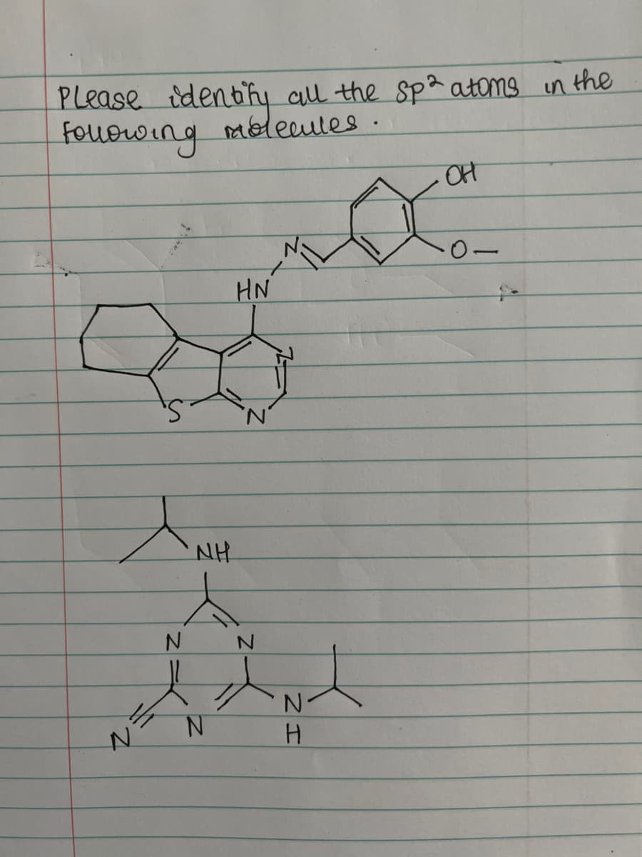 PLease identihy clul the spa atoms in the
touowing melecules
HN
NH
N.
