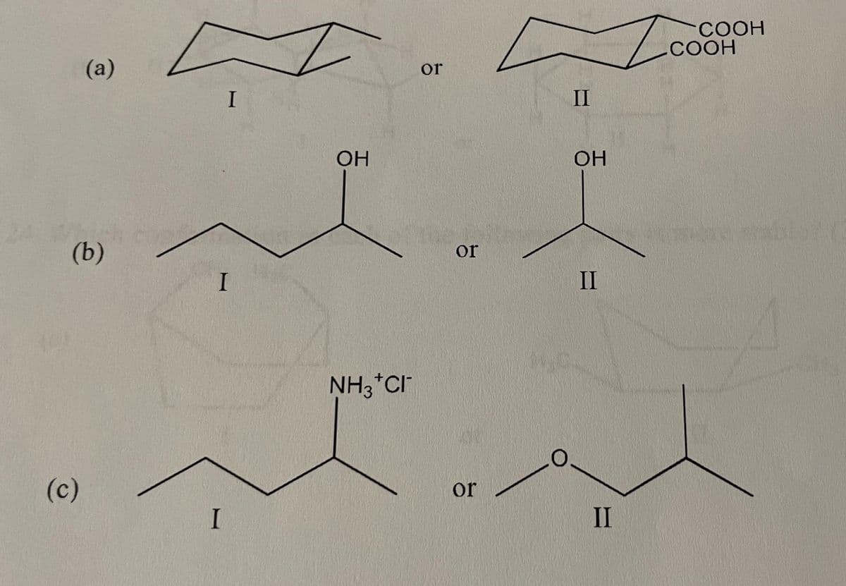 Loo
СООН
COOH
(а)
or
I
II
OH
OH
24
(b)
or
II
NH3*CI"
(c)
or
II
