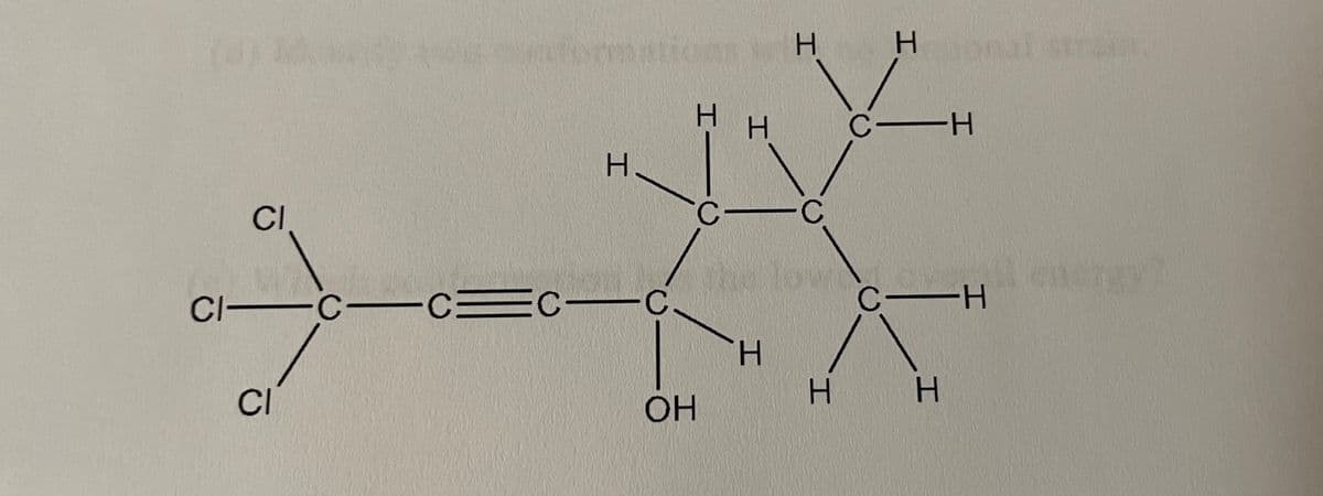 tions
H H nal stran
H.
C-H
CI
C.
he low
C
energy?
CI C-C
C
-H
H.
CI
OH
H.
H.
