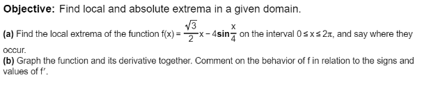 Find local and absolute extrema in a given domain.
