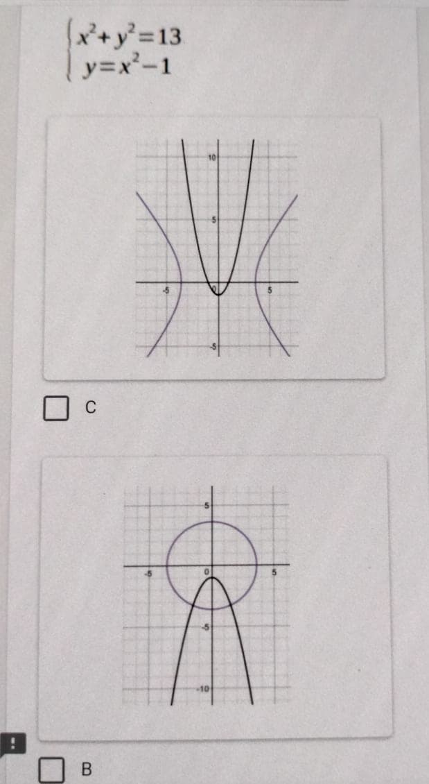 x+y=13.
y=x²-1
C
В
