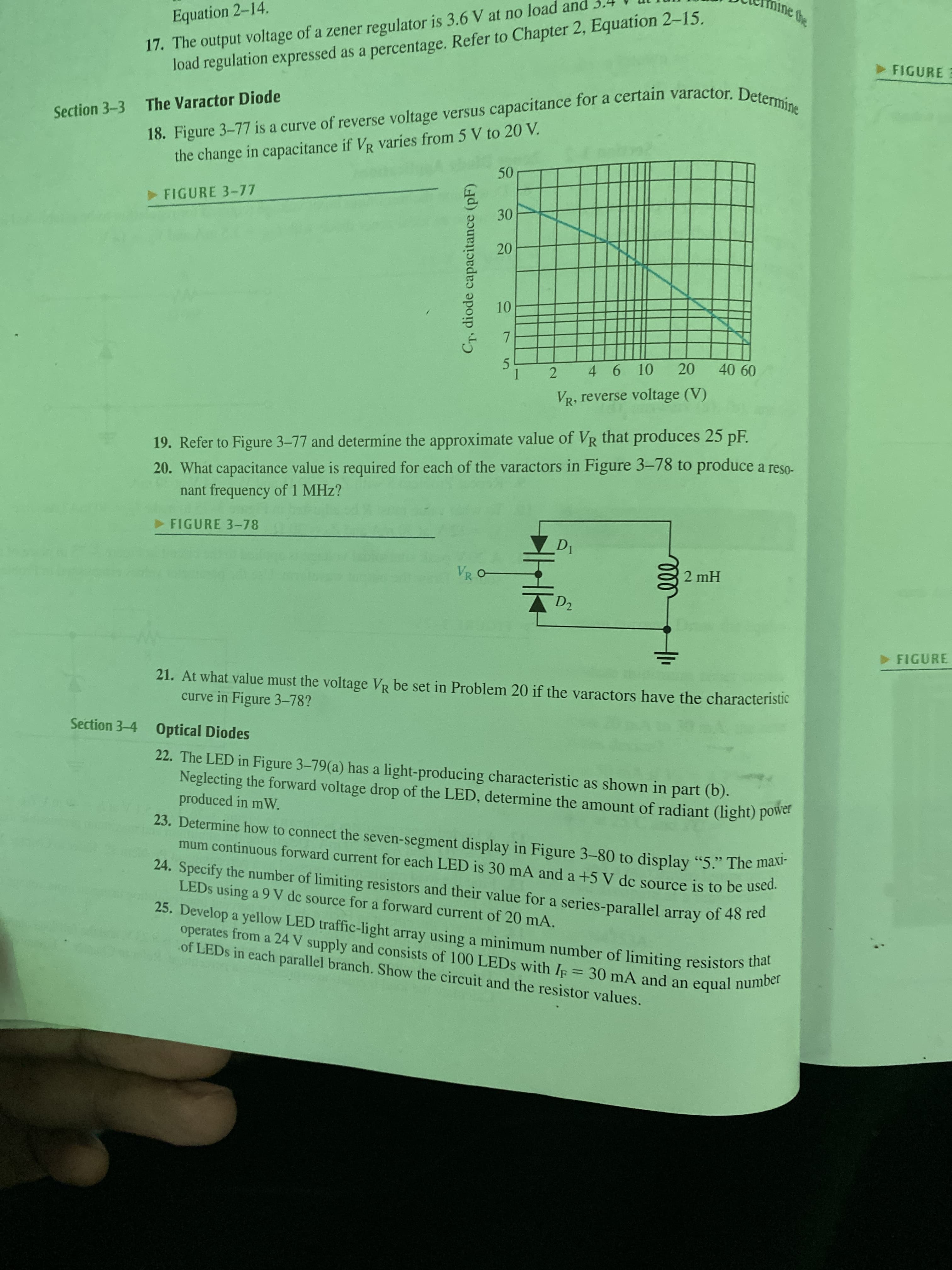 20. What capacitance value is required for each of the varactors in Figure 3–78 to produce a reso-
nant frequency of 1 MHz?
