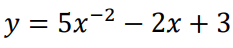 y =
у %3D 5x 2 — 2х + 3
