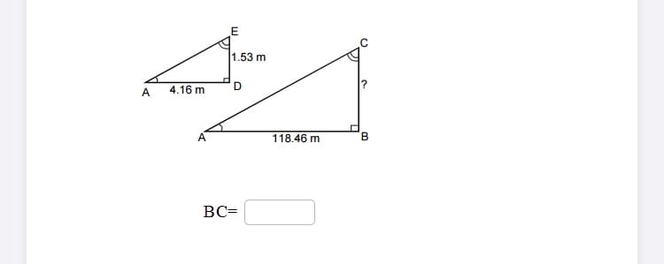 1.53 m
4.16 m
D
A.
118.46 m
В
BC=
B.
