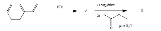 1) Mg. éther
HBt
B
2)
puis H,0

