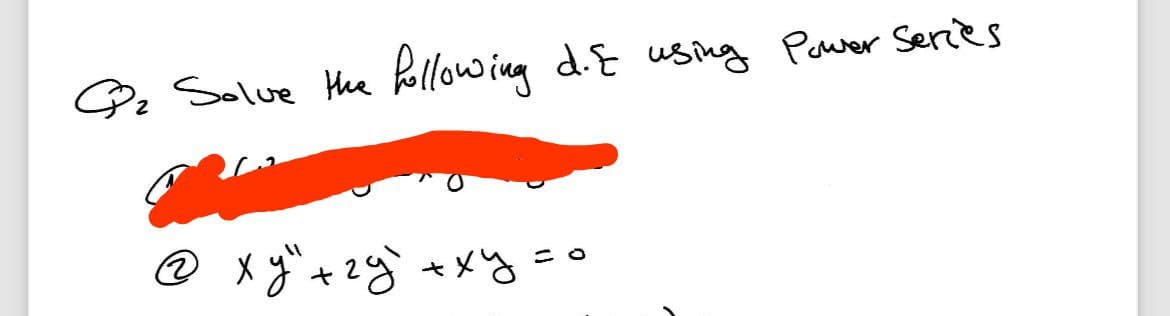 G₂ Solve the following d.E using Power Series
оху" +29' +xy
Co