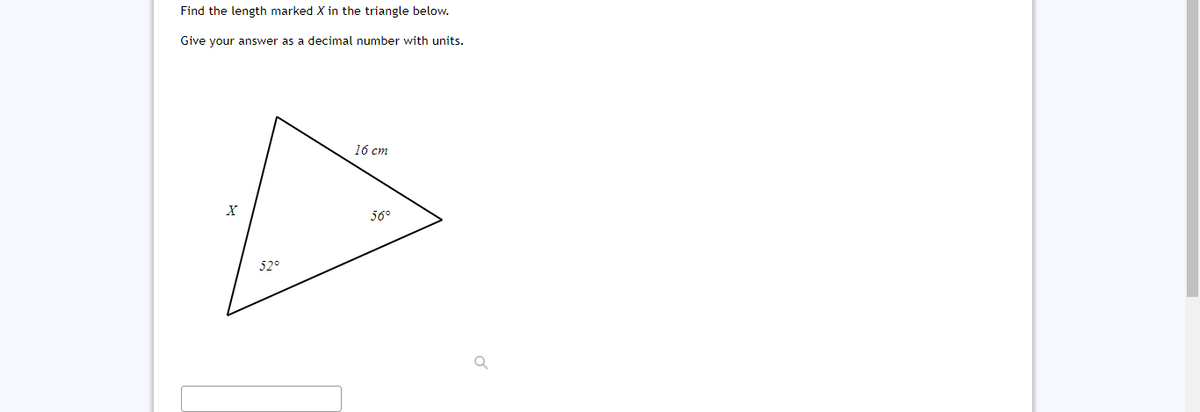 Find the length marked X in the triangle below.
Give your answer as a decimal number with units.
16 ст
56°
52°
