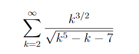 Σ
k=2
k3/2
√k – k – 7
-