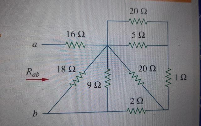 20 2
16 2
5Ω
a
ww
18 Ω
20 Ω
Rab
12
9Ω
2Ω
b.
ww
