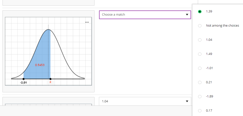 1.39
Choose a match
Not among the choices
1.04
1.49
0.5453
-1.01
-2.01
0.21
-1.89
1.04
0.17
