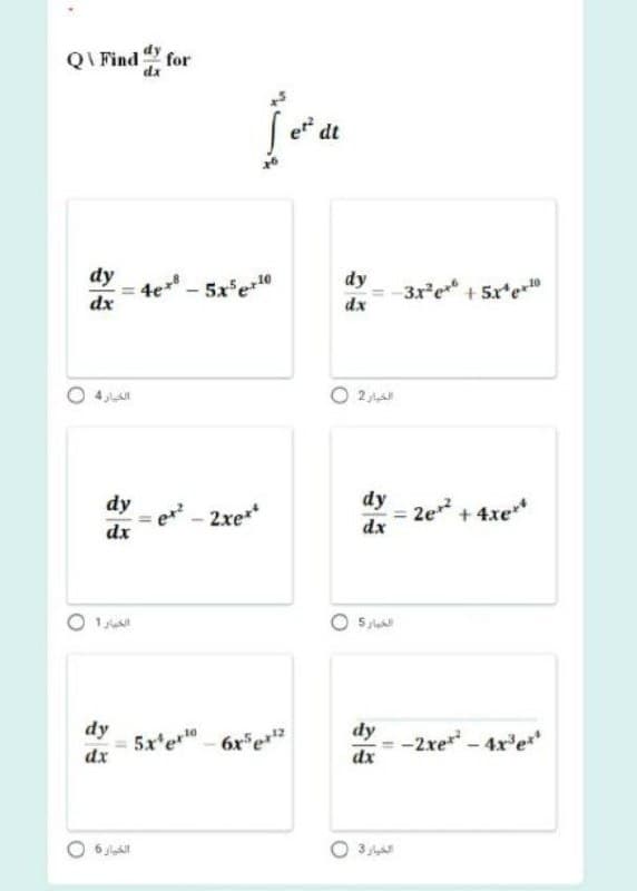 QI Find for
dx
dt
dy
4e
dy
5x e10
3x e + 5x*e
dx
dx
4
2
dy
et
- 2xe*
dy
2e
+ 4xe
%3D
dx
dx
dy
5x'e
= -2xe-4x'e
dx
dy
6x e
dx
