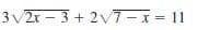 3v2x – 3 + 2v7 - x = 11
%3D
