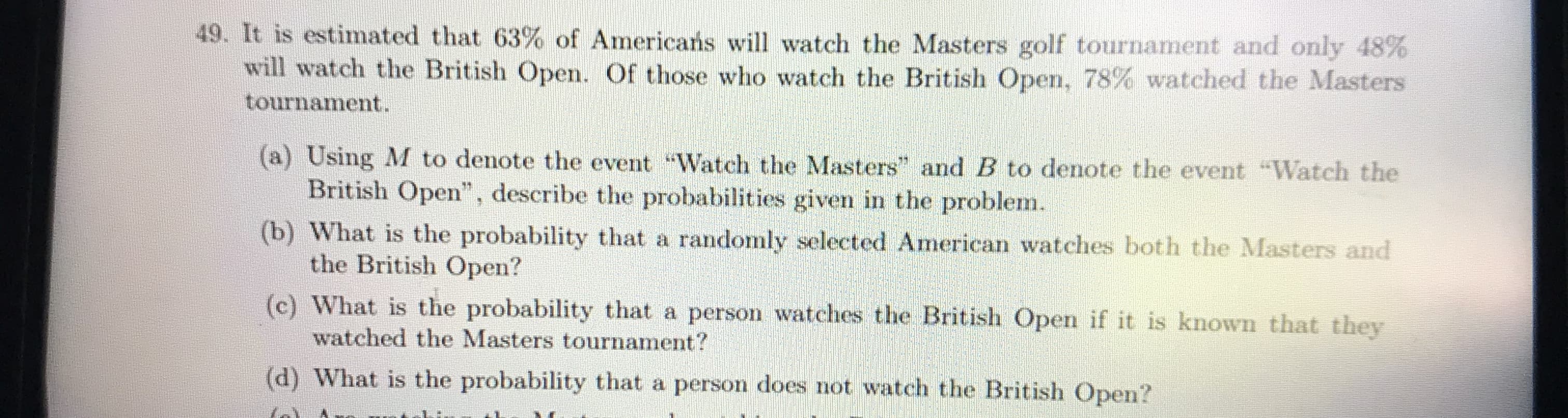 (d) What is the probability that a person does not watch the British Open?
