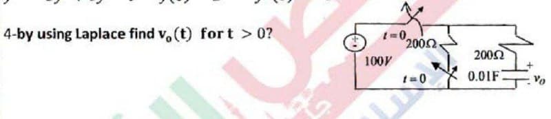 4-by using Laplace find v, (t) for t > 0?
2002
2002
100V
0.01F
