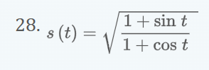 1+ sin t
28. s (t)=√1+ cos t