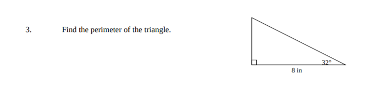 3.
Find the perimeter of the triangle.
32°
8 in
