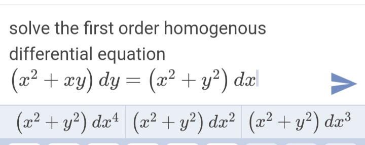 solve the first order homogenous
differential equation
(x² + xy) dy
= (x² + y²) dæl
(22 + y²) dæª (x²+ y?) dæ² (x² + y²) dæ³
