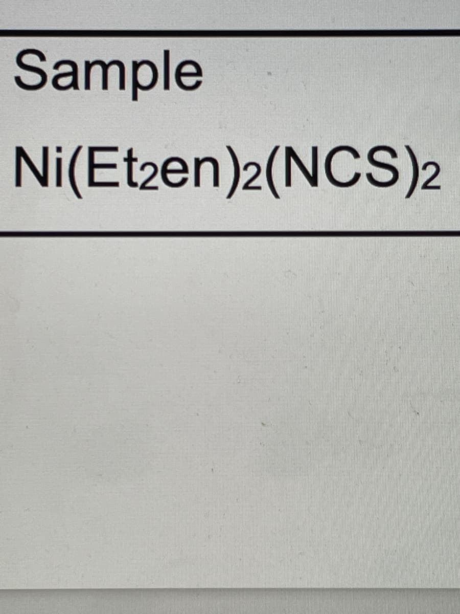 Sample
Ni(Et2en)2(NCS)2