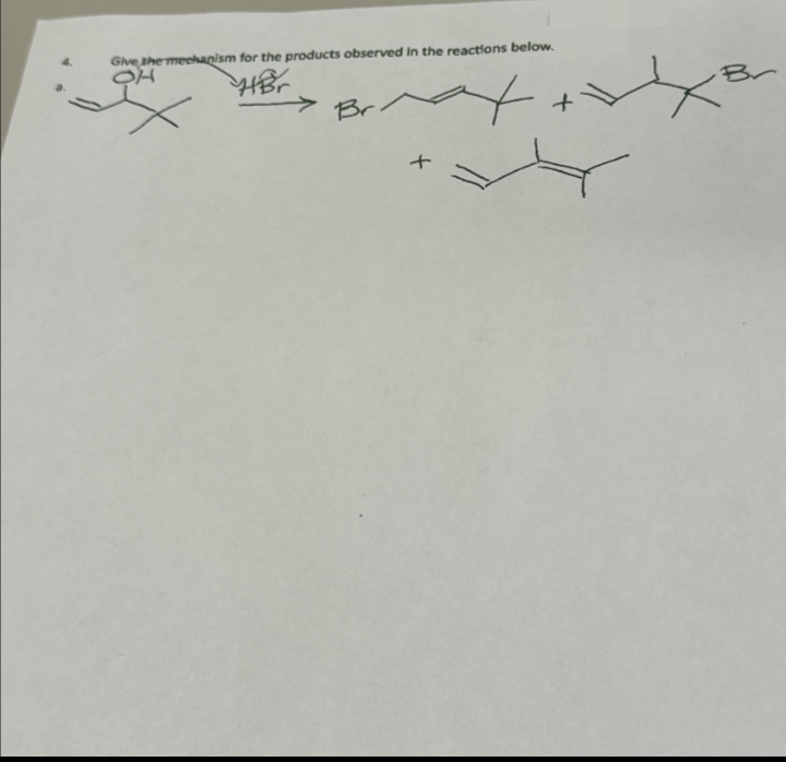 Give the mechanism for the products observed in the reactions below.
OH
HBr
+
Br
t
+
B