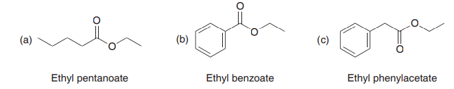 (a)
(c)
Ethyl pentanoate
Ethyl benzoate
Ethyl phenylacetate
