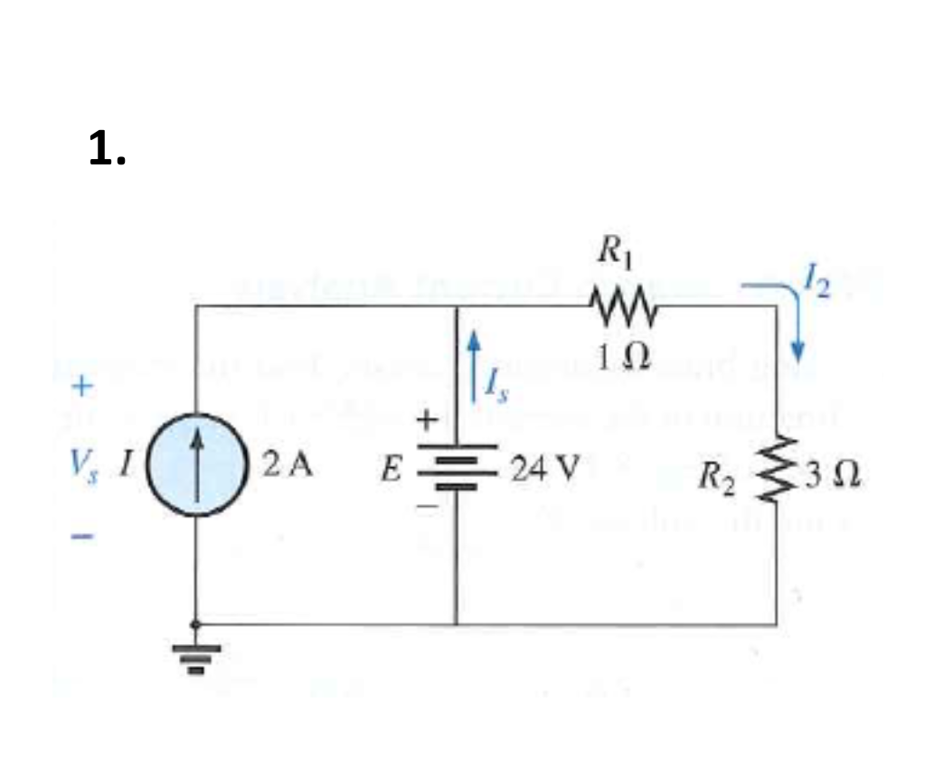 1.
R1
10
+
V I
2 A
E = 24 V
R2
3 2
