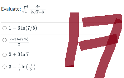 Evaluate: St
da
2√x+3
○ 1-3ln(7/5)
○ 2-31n(7/5)
2
○ 2+3ln7
03-2()
ㅋ