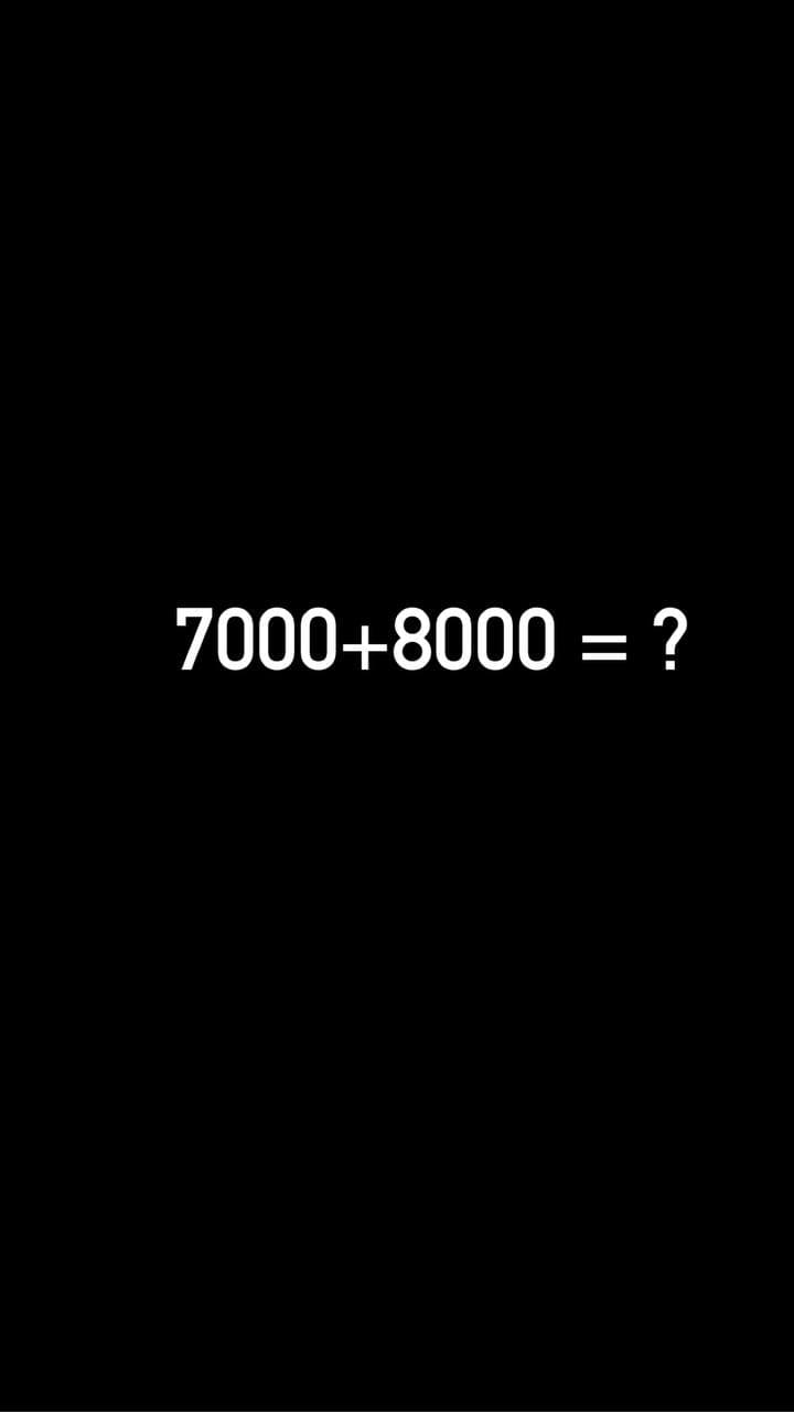 7000+8000 = ?