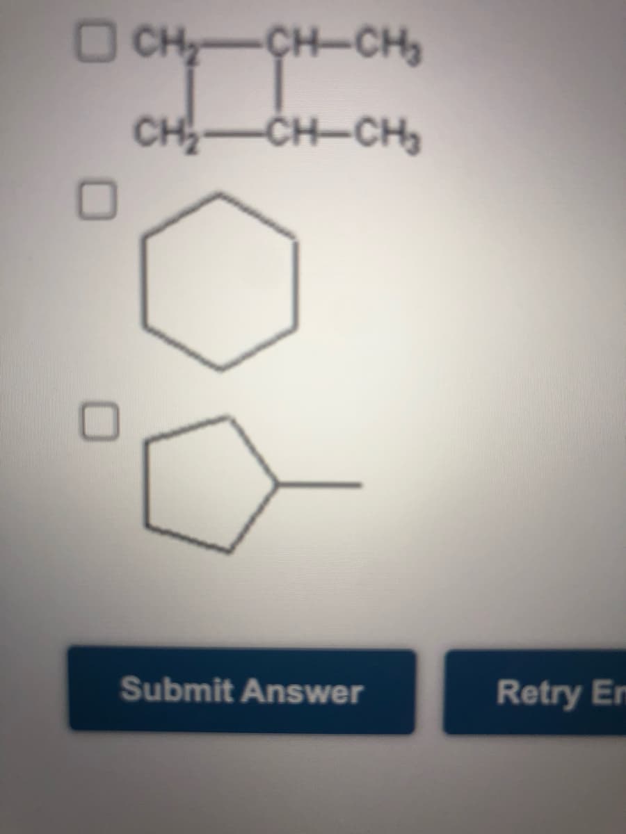 O CHy
CH-CH
CH-CH-CH,
Submit Answer
Retry En
