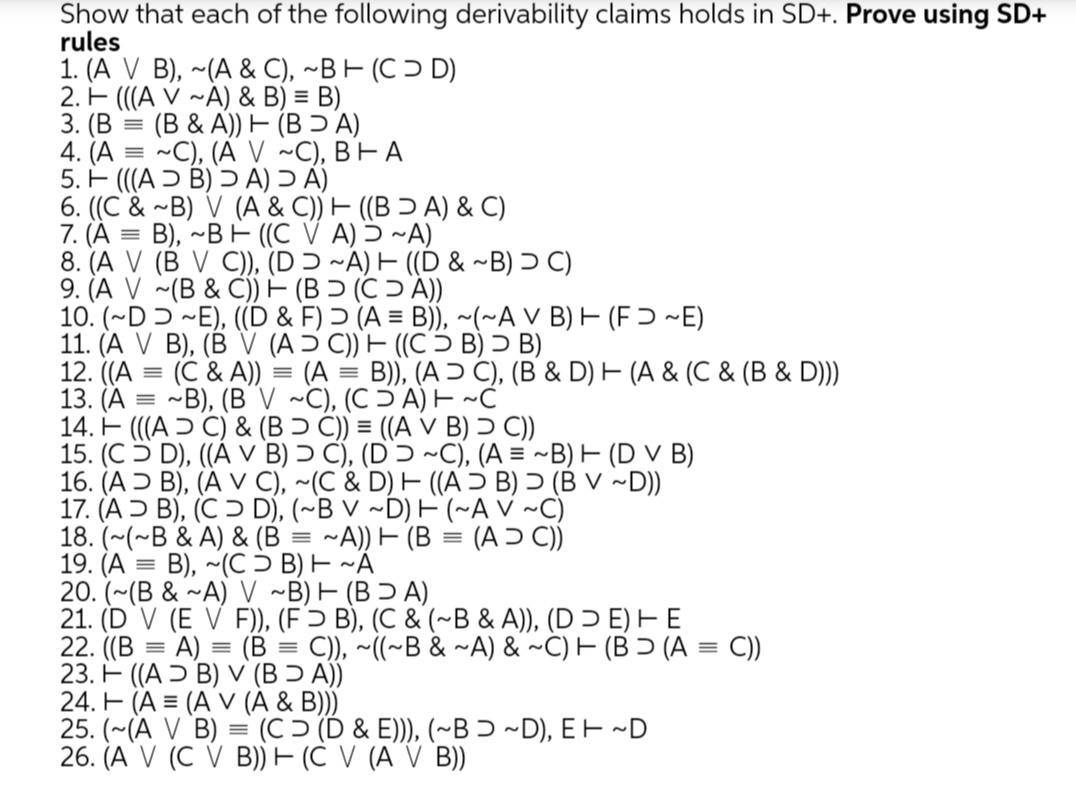 1. (A V B), ~(A & C), ~BH (CƆ D)
