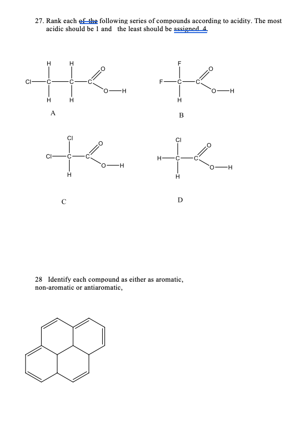 27. Rank each efthe following series of compounds according to acidity. The most
acidic should be 1 and the least should be assigned 4.
He te
CI
-H-
te te
CI
--
H.
