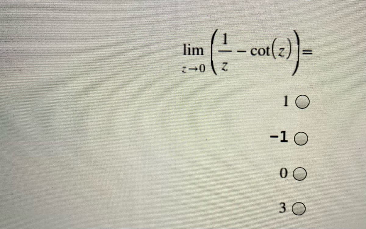 1
lim
cot(2)
-
-
10
-1 0
3 0
