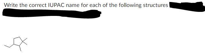 Write the correct IUPAC name for each of the following structures