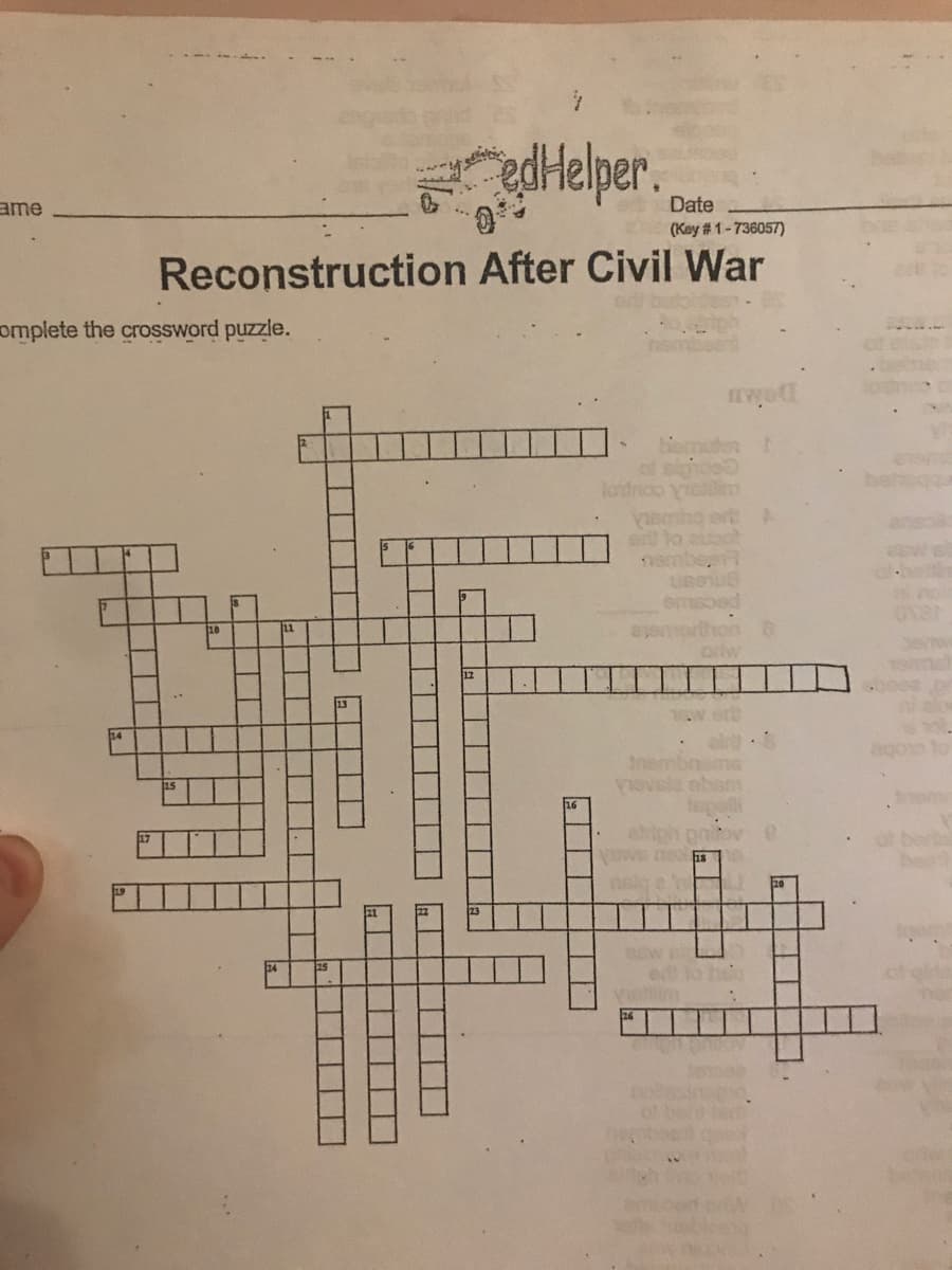 edHelper.
ame
Date
(Key # 1-736057)
Reconstruction After Civil War
omplete the crossword puzzle.
bomuten h
of eighoe
10
w erb
Inen
20
ed o he
Vustilim
に1| |
