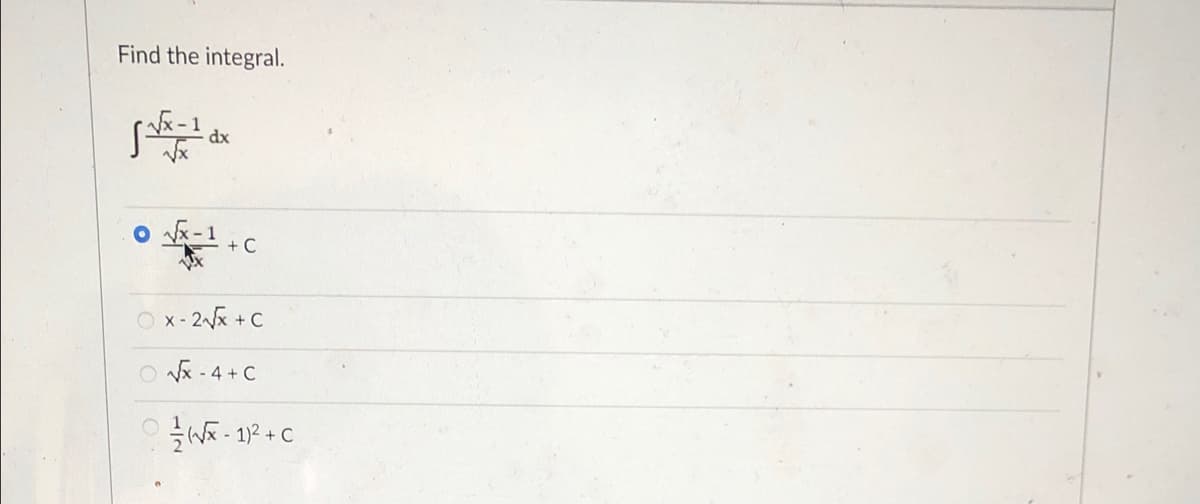 Find the integral.
dx
+ C
O x- 2 +C
O x - 4 + C
