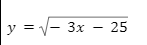 У V- 3x
3x - 25