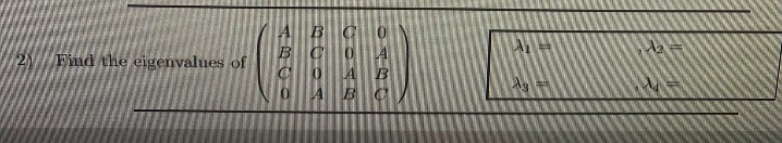 A BC 0
BC
Find the eigenvalues of
Ag =
