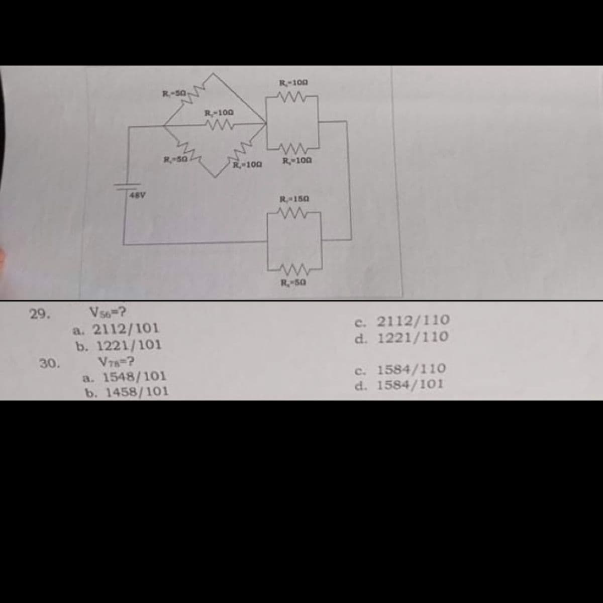 R-100
R-50
R-100
R50
R 100
R 100
48V
R 150
R 50
29.
Vso-?
c. 2112/110
d. 1221/110
a. 2112/101
b. 1221/101
V78=?
a. 1548/101
b. 1458/101
30.
c. 1584/110
d. 1584/101
