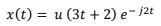 x(() 3D и (3t + 2) е- )2t
%3D и (3t + 2) е- ј2e
