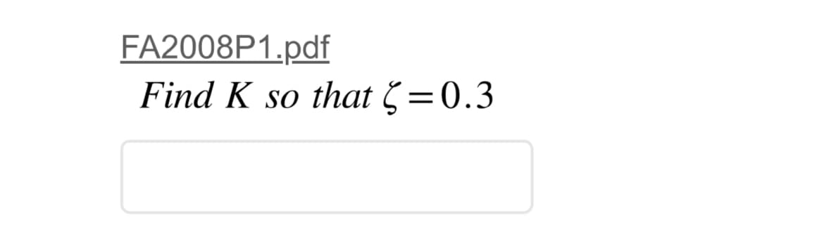 FA2008P1.pdf
Find K so that = 0.3