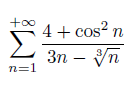 +00
4+ cos? n
3n – yn
n=1
