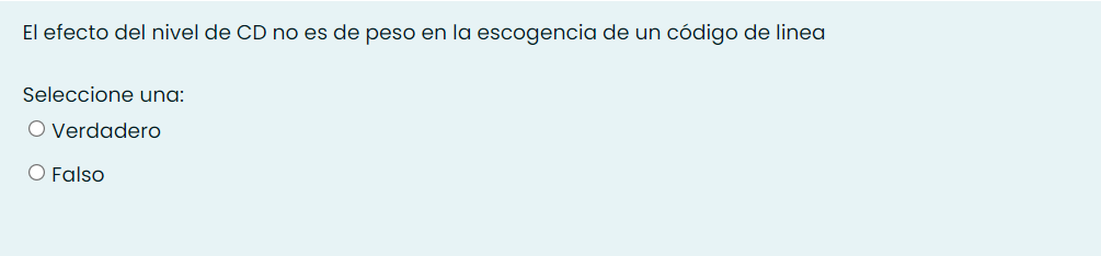 El efecto del nivel de CD no es de peso en la escogencia de un código de linea
Seleccione una:
O Verdadero
O Falso
