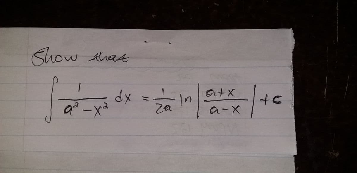 Show that
1
9² - x2
dx
-18
za
In
SE
a + x
a-x
+6