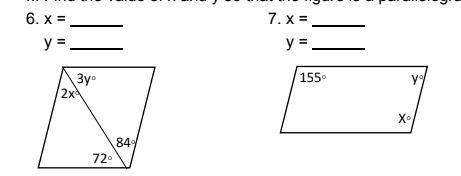 6. x =
7. х %3
y = .
y = .
155
3yo
2x
Xo
84
72°
