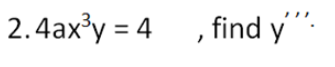 2.4ax'y = 4
find y".
