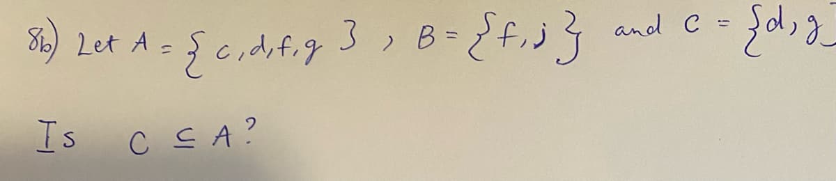 B) Let A = Sc,dif.g 3,B={fij}
and C
Is c CA ?
